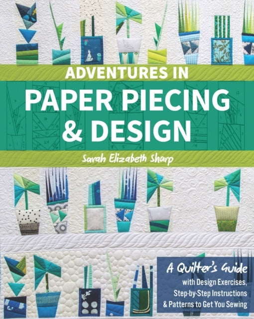 Adventures Paper Piecing   Design