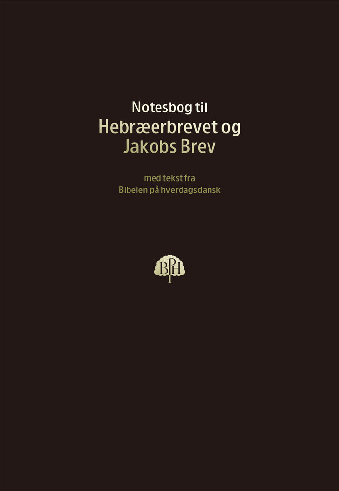 Bibelnotesbog Hebræerbrevet Jakobs Brev