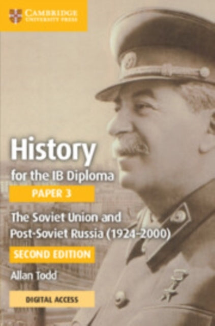 History For The Diploma Paper The Soviet Union And Post Soviet Russia 19242000 Coursebook With Digital Access Years