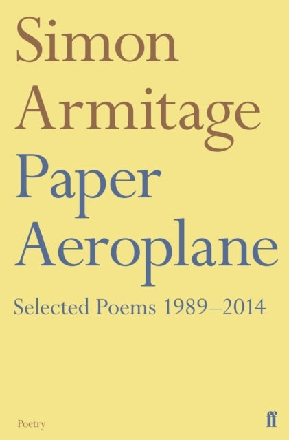 Paper Aeroplane: Selected Poems 1989 2014